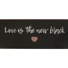 IB Laursen Metallschild Love is the new black